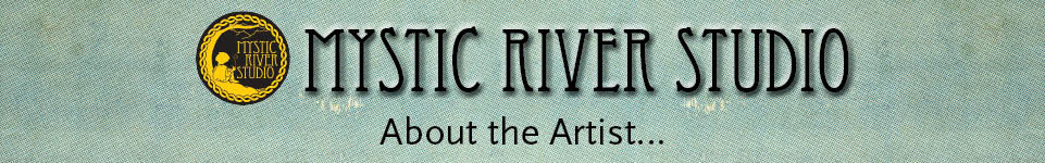 Mystic River Studio About The Artist